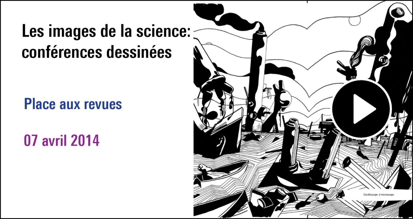 visuel de la séance Les images de la science: conférences dessinées, à (re) découvrir sur le Replay.