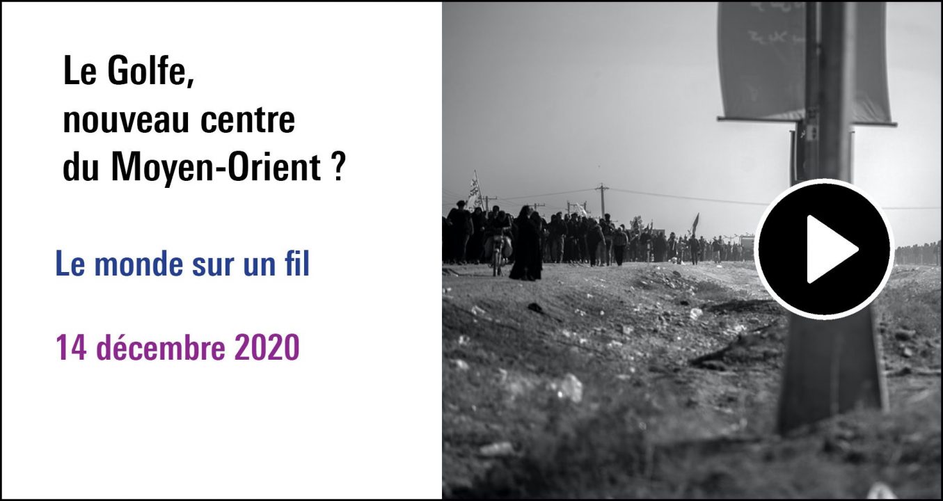 Visuel de la séance Golfe, nouveau centre du Moyen-Orient ? (14 décembre 2020)