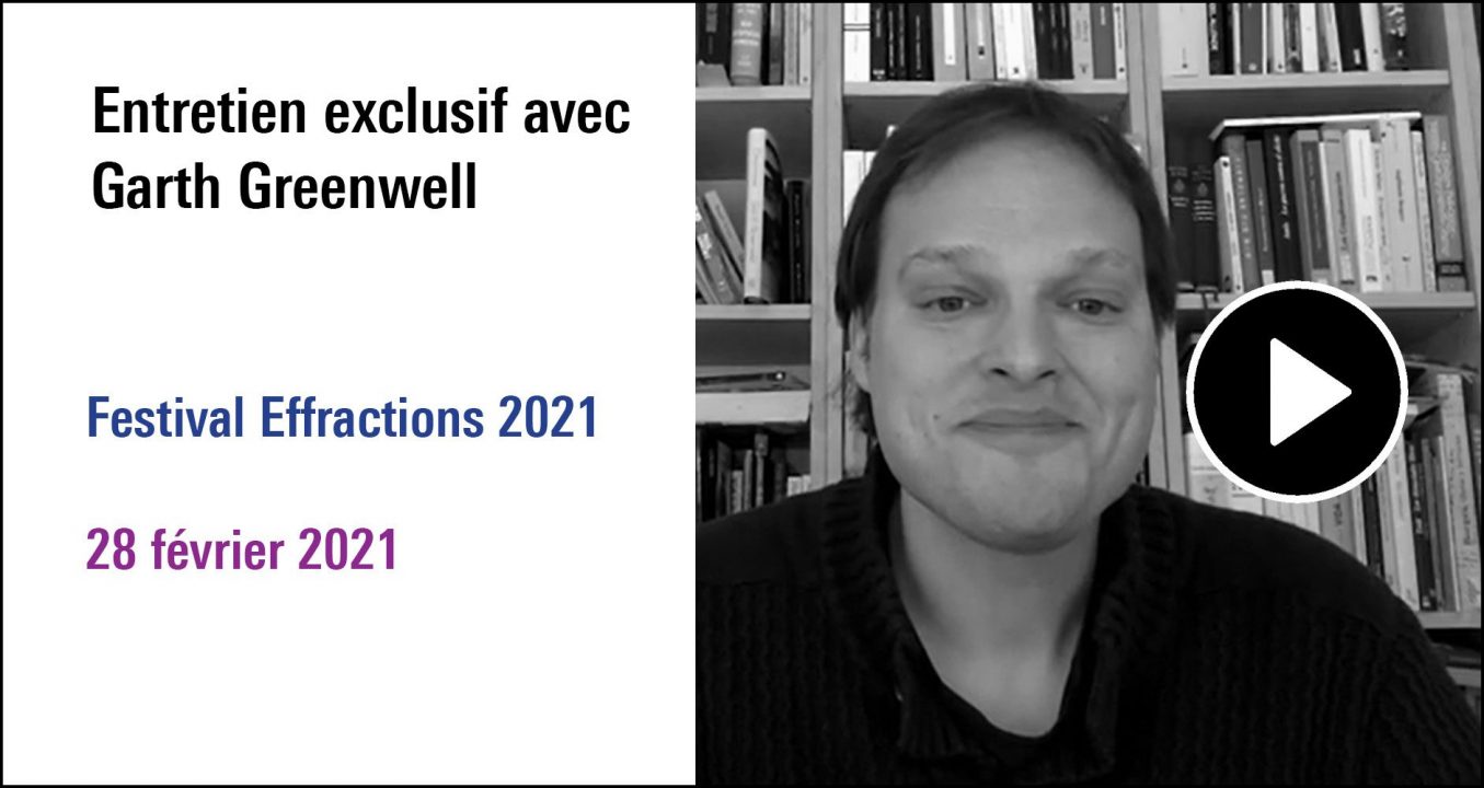 Visuel de l'Entretien exclusif avec Garth Greenwell, cycle Festival Effractions 2021 (28 février 2021)