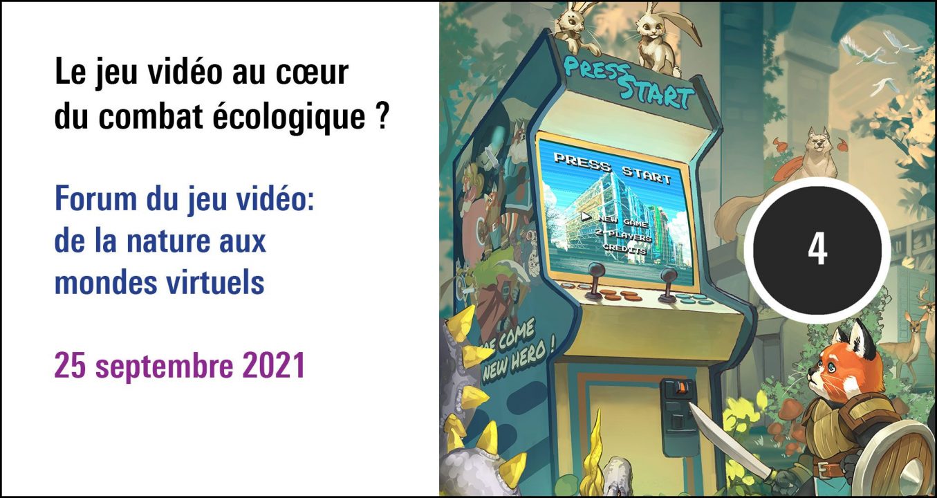 Visuel de la séance Le jeu vidéo au cœur du combat écologique; Forum du jeu vidéo : de la nature aux mondes virtuels (25 septembre 2021)