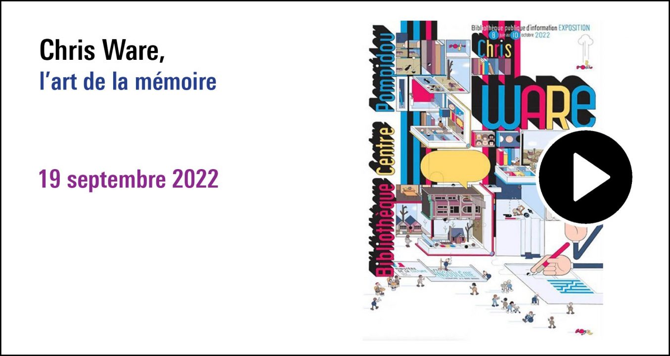 Visuel de la séance Chris Ware, l'art de la mémoire (19 septembre 2022)