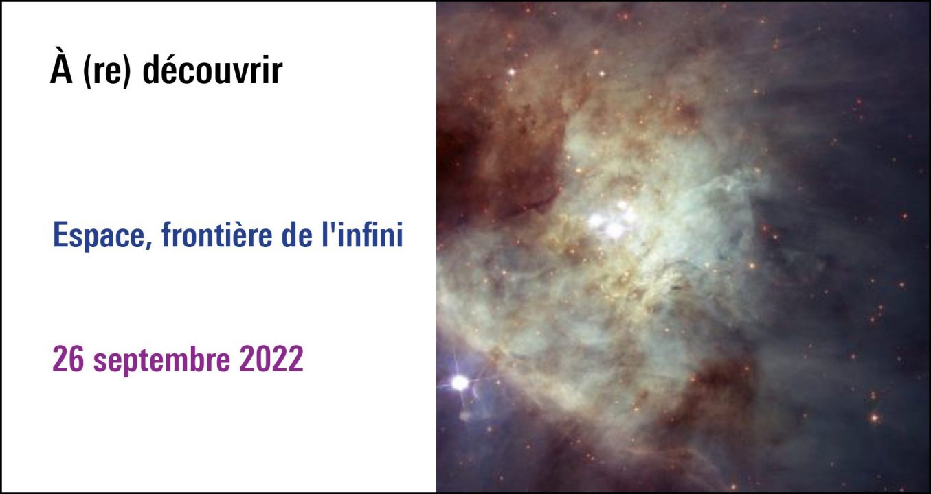 Visuel du cycle Espace, frontière de l'infini à (re)découvrir (première date le 26 septembre 2022)