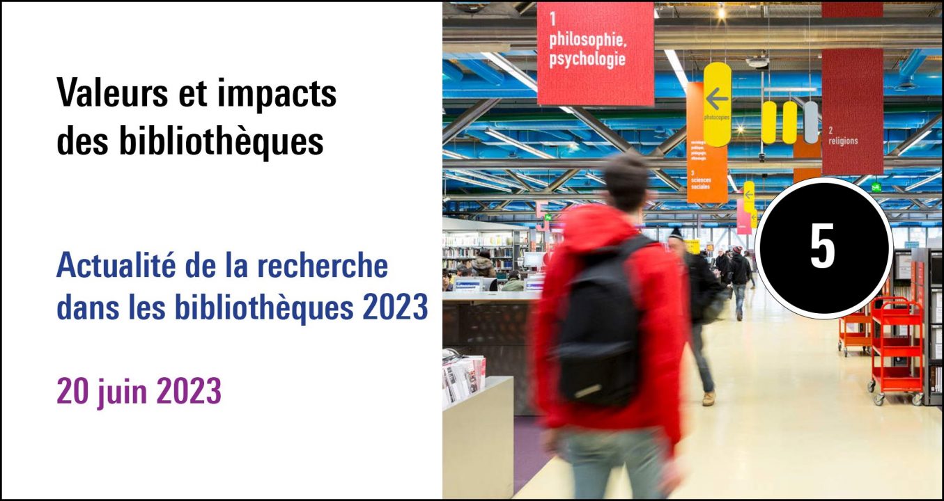 Visuel de la séance Valeurs et impacts des bibliothèques (20 juin 2023)