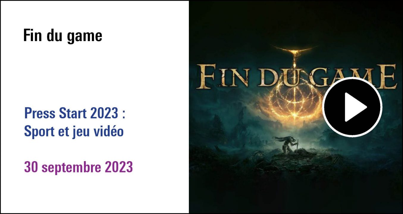 Visuel de la séance Fin du Game (30 septembre 2023)