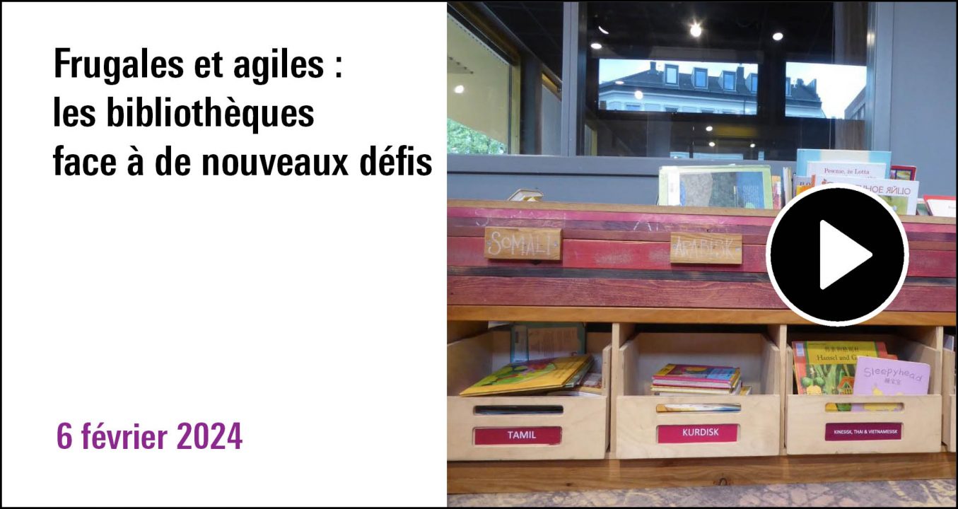 Visuel de la séance Frugales et agiles : les bibliothèques face à de nouveaux défis (6 février 2024)