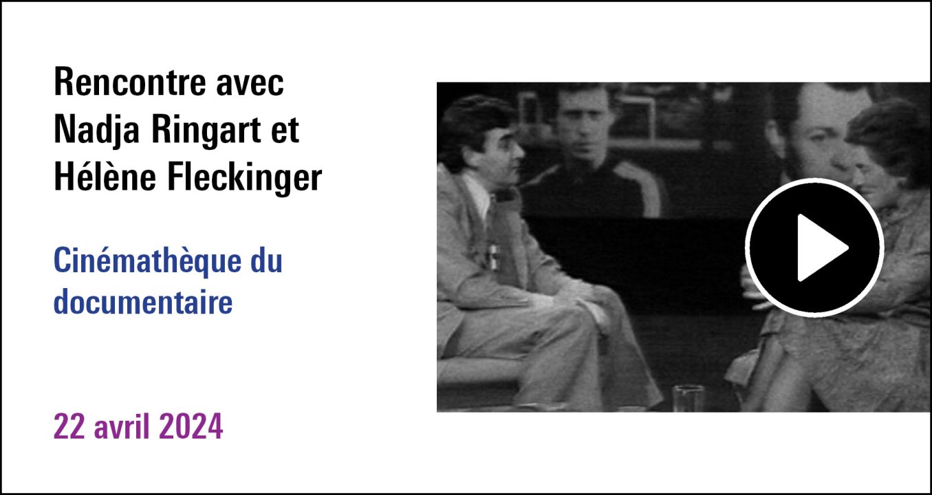 Visuel de la séance Rencontre avec Nadja Ringart et Hélène Fleckinger (22 avril 2024)